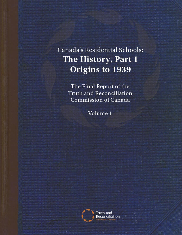Cover for document "Canada's Residential Schools: The History, Part 1"