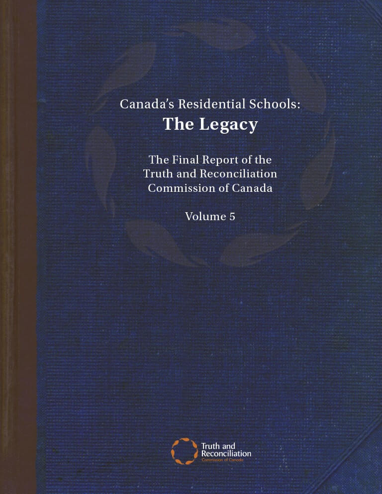 Cover for document "Canada’s Residential Schools: The Legacy"