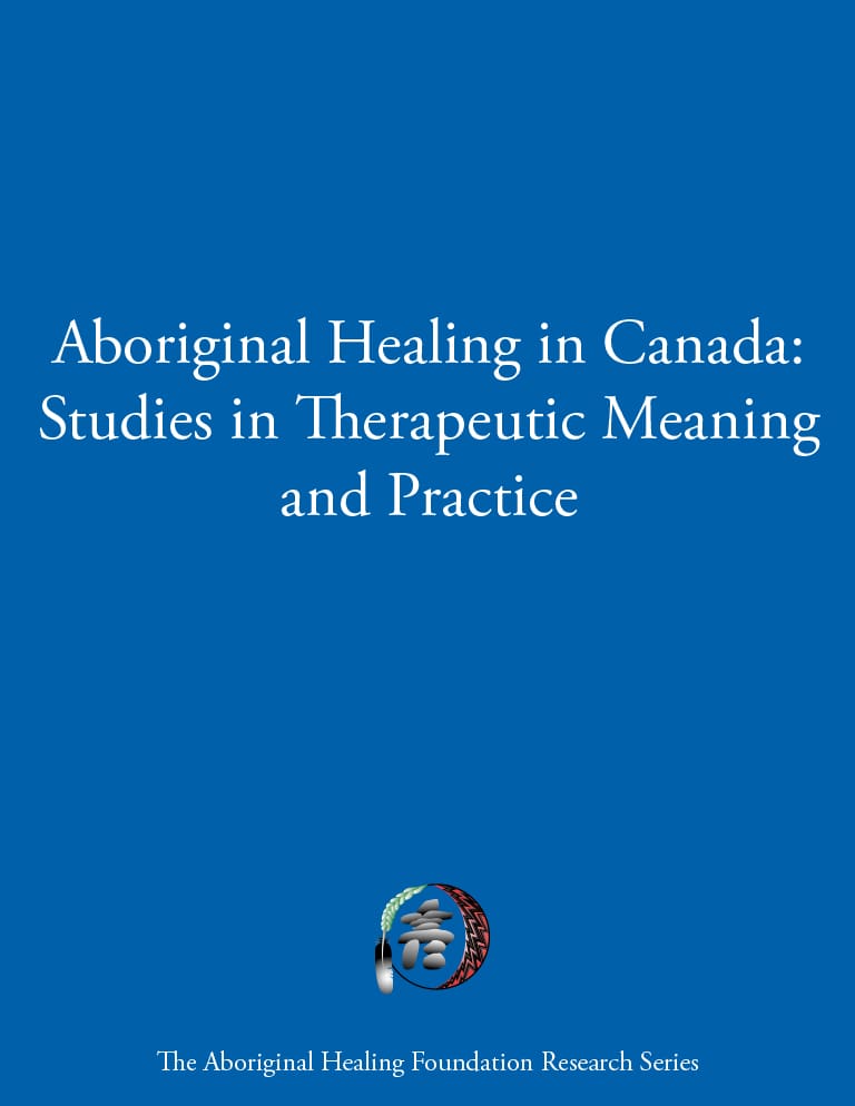Cover for document "Aboriginal Healing in Canada: Studies in Therapeutic Meaning and Practice"