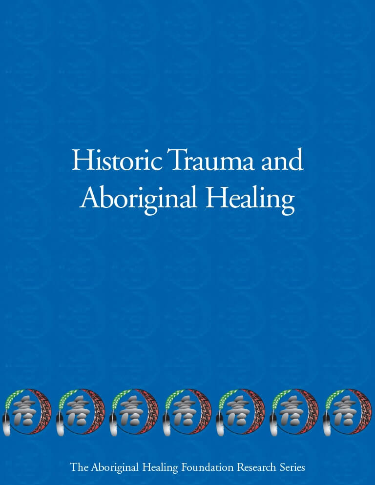 Cover for document "Historic Trauma and Aboriginal Healing"
